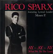 Rico Sparx feat. Moses P. - Ay Ay Ay