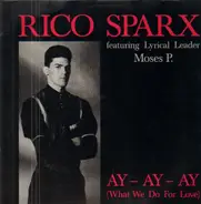 Rico Sparx feat. Moses P. - Ay Ay Ay
