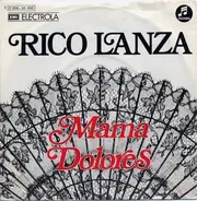 Rico Lanza - Mama Dolores