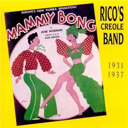 Rico's Creole Band - 1931-1937