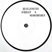 The Riddler & Headcrusher - Decelerator