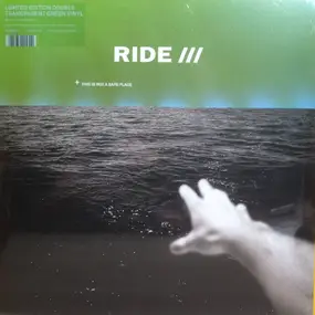 Ride - This Is Not A Safe Place