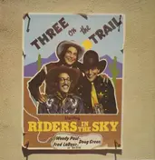 Riders in the Sky - Three on the Trail