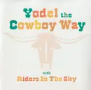 CD - Riders In The Sky - Yodel The Cowboy Way
