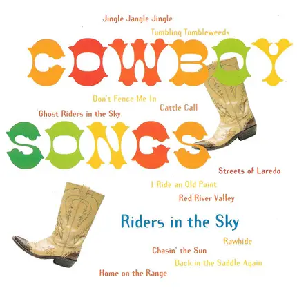 Riders In The Sky - Cowboy Songs