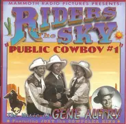 Riders In The Sky - Public Cowboy #1: The Music of Gene Autry