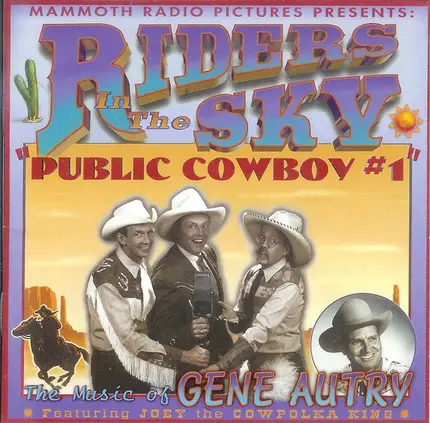 Riders In The Sky - Public Cowboy #1: The Music of Gene Autry