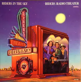 Riders in the Sky - Riders Radio Theater