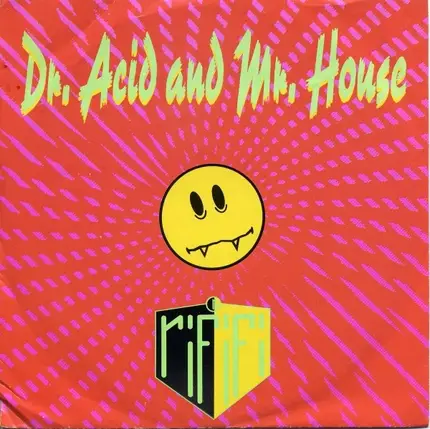 Rififi - Dr. Acid And Mr. House