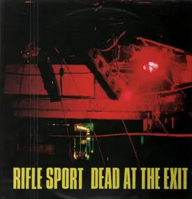 Rifle Sport - Live at the Entry, Dead at the Exit