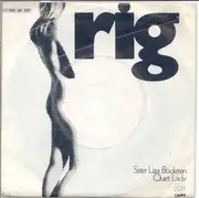 7inch Vinyl Single - Rig - Sister Liza Bookman / Quiet Lady