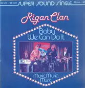 12inch Vinyl Single - Rigan Clan - Baby We Can Do It