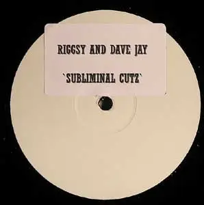 Riggsy And Dave Jay - Subliminal Cutz