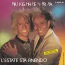 7inch Vinyl Single - Righeira - L'Estate Sta Finendo