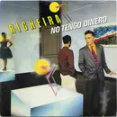 7inch Vinyl Single - Righeira - No Tengo Dinero