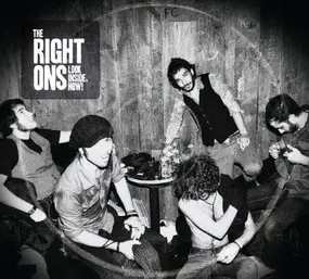 The Right Ons - Look Inside, Now!