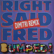 12inch Vinyl Single - Right Said Fred - Bumped! (Dimitri Remix)