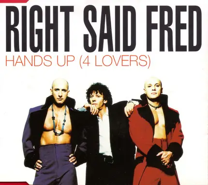 Right Said Fred - Hands Up (4 Lovers)