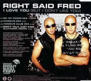 CD Single - Right Said Fred - I Love You (But I Don't Like You)