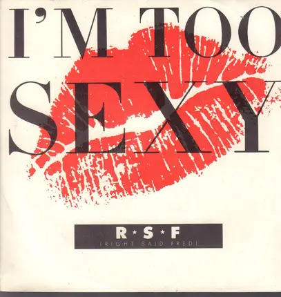 Right Said Fred - I'm too sexy