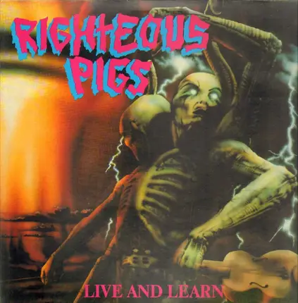 Righteous Pigs - LIVE AND LEARN