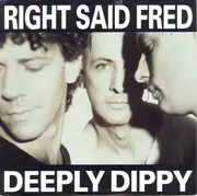 7'' - Right Said Fred - Deeply Dippy