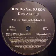 Rigido - Darsi Alla Fuga