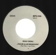 Rigo Denu - Traum Aller Menschen