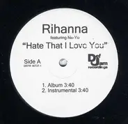 Rihanna - Hate That I Love You