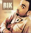 12'' - Rik Rok Featuring Shaggy - Her Eyes - FEAT. SHAGGY