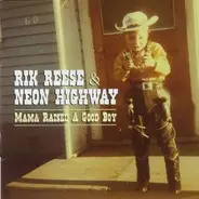 Rik Reese And Neon Highway - Mama Raised a Good Boy