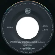7inch Vinyl Single - Rik van Dynkel / Günter Lüdke Und Rolf Mamero - Wolters Oder Wolters Nicht!