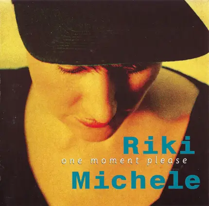 Riki Michele - One Moment Please