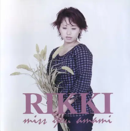 Rikki - Miss You Amami