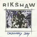 7inch Vinyl Single - Rikshaw - Ordinary Day