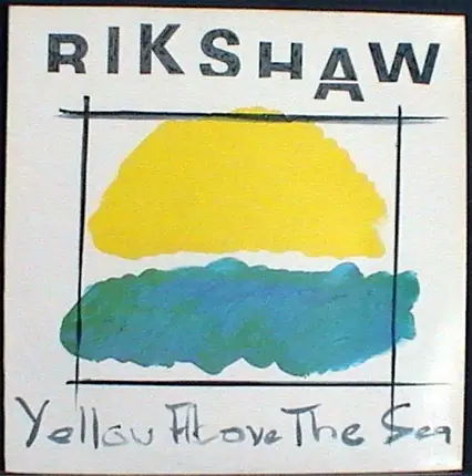 Rikshaw - Yellow Above The Sea