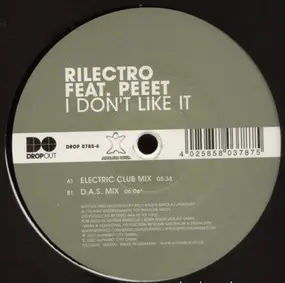 Rilectro Feat. Peeet - I Don't Like It