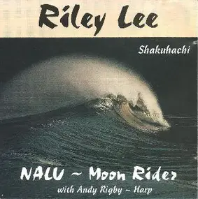 Riley Lee - Nalu - Moon Rider