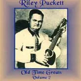 LP - Riley Puckett - Old Time Greats Volume 2