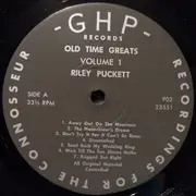 LP - Riley Puckett - Old Time Greats, Volume 1