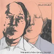 Rilo Kiley - The Execution of All Things