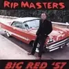 CD - Rip Masters - Big Red '57