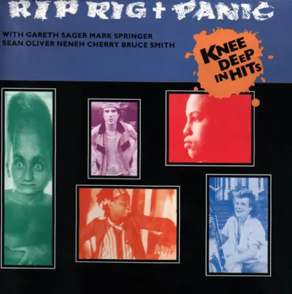 Rip Rig & Panic - Knee Deep In Hits