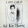 Double LP & MP3 - Rip Rig & Panic - I Am Cold