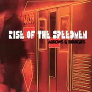 Rise Of The Speedmen - Arrows And Bridges