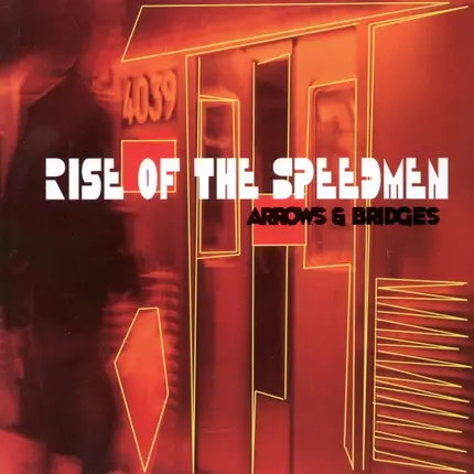 Rise Of The Speedmen - Arrows And Bridges