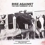 Rise Against - The Eco-Terrorist In Me