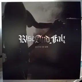 RISE AND FALL - Alive In Sin