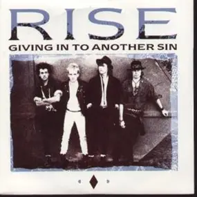 The Rise - Giving In To Another Sin