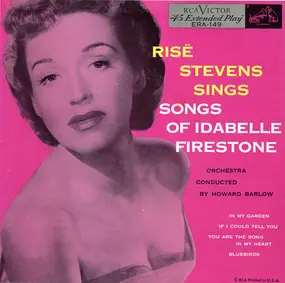 Rise Stevens - Risë Stevens Sings Songs Of Idabelle Firestone